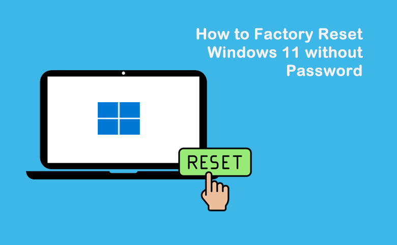 factory reset Windows 11 without password