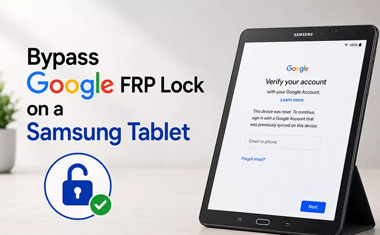 Bypass Samsung Tablet FRP