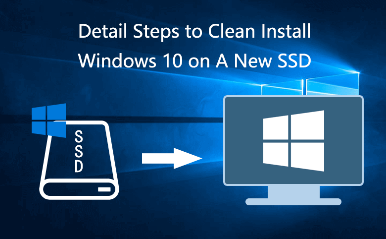 Betydning tyk Kartofler Detail Steps to Clean Install Windows 10 on A New SSD