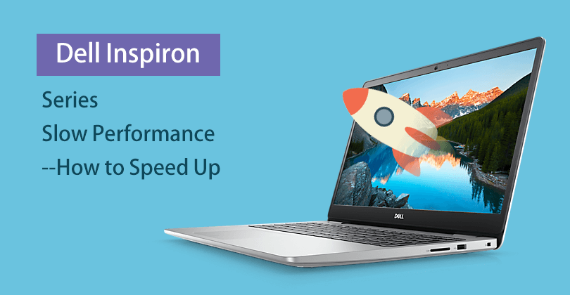 Dell Inspiron Running Slow-- How to Make it Faster
