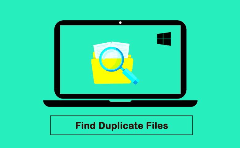 How to Find Duplicate Files on Windows 