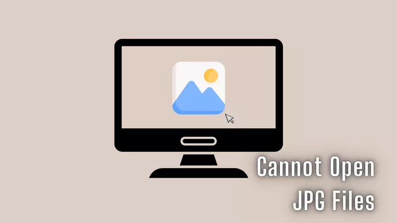 Fix Can’t Open JPG Files