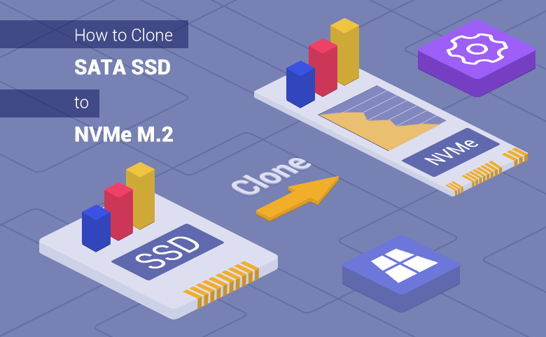 clone SATA SSD to NVMe M.2 SSD