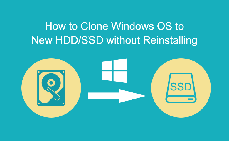 madras sympati dybt How to Clone and Copy Windows OS to New HDD/SSD without Reinstalling