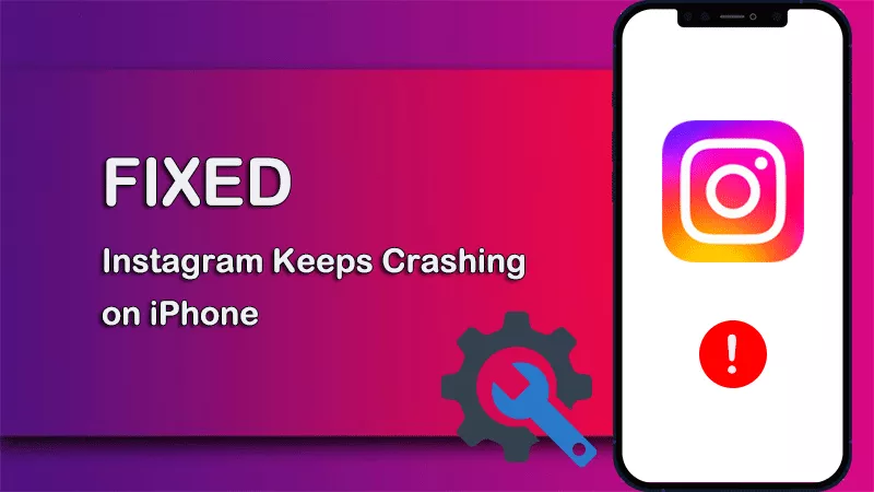 Fixed Instagram keeps crashing on iPhone