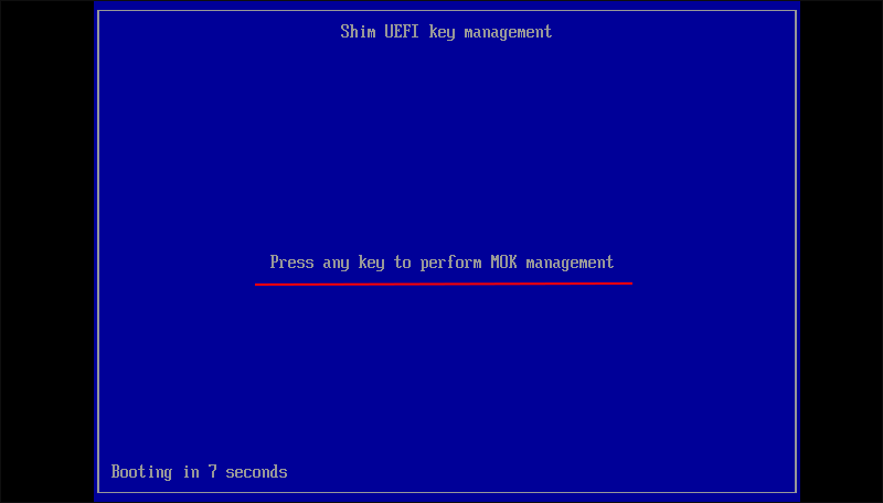 press any key to perform MOK management