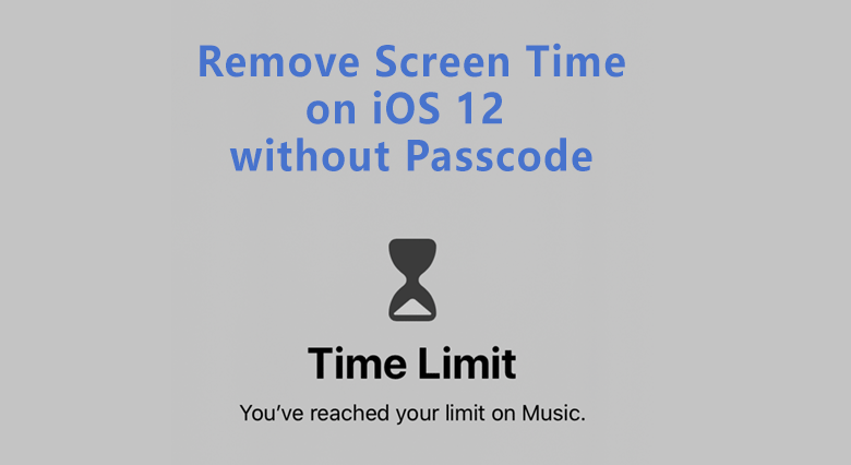 remove screen time on ios 12