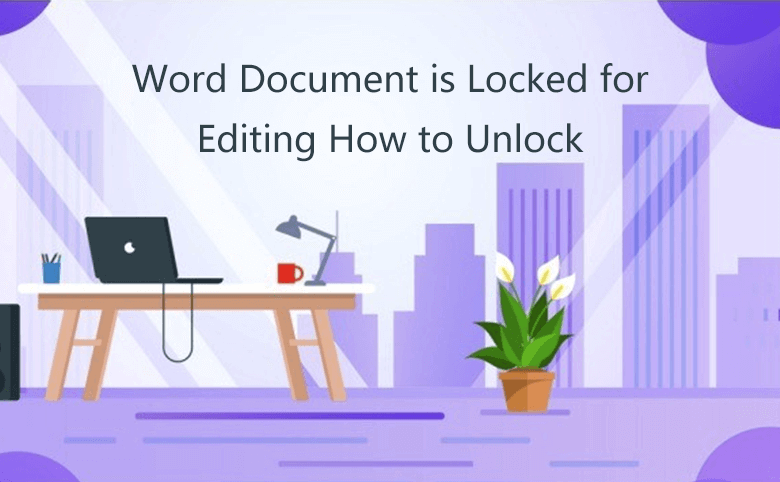 Word Document Is Locked For Editing How To Unlock