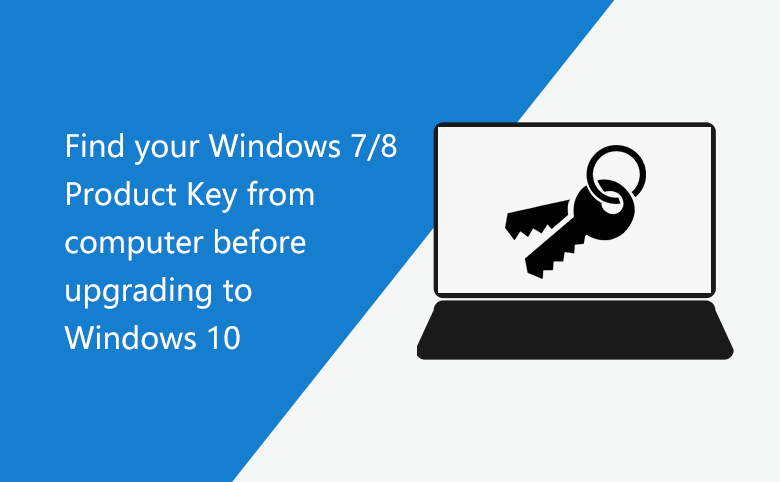 Find Your Windows 7 8 Product Key From Computer Before Upgrading