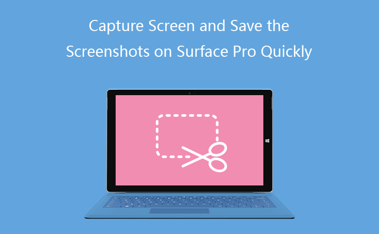 Capture Screen Save the on Surface Pro Quickly
