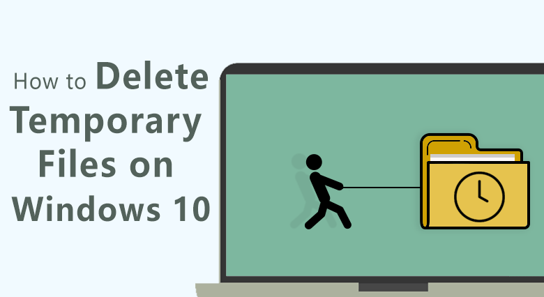 delete temporary files on Windows 10