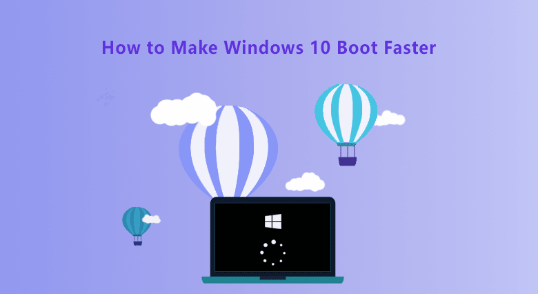how to make Windows 10 boot faster